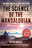 The Science of The Mandalorian: The Anatomy of a Space Western 1510770593 Book Cover