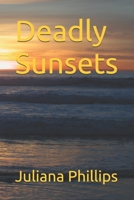 Deadly Sunsets B08M28RDBM Book Cover