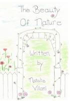 The Beauty of Nature: Children's Book with Morals 1539365697 Book Cover
