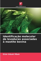 Identificação molecular de leveduras associadas à mastite bovina (Portuguese Edition) 6202349298 Book Cover