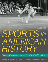 Sports in American History: From Colonization to Globalization 0736056211 Book Cover