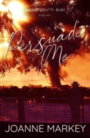 Persuade Me 1951839552 Book Cover