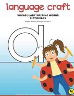 Language Craft Rap and Write Phonics Tutoring Writing Words Dictionary: Vocabulary Writing Words Dictionary, Book 4 1719328374 Book Cover