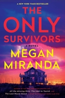 The Only Survivors: A Novel 1668010429 Book Cover