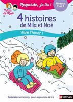 Regarde je lis ! 4 histoires de Mila et Noé - Vive l'hiver ! Niveau 2 et 3 2095002989 Book Cover