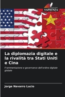 La diplomazia digitale e la rivalità tra Stati Uniti e Cina 6630112369 Book Cover