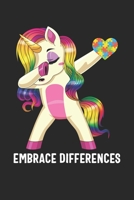 Dabbing Unicorn Embrace Differences: Autism Journal; Autism Awareness Gift Notebook; Lined Notebook 1676457062 Book Cover
