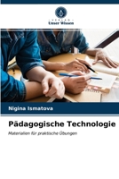 Pädagogische Technologie 6203484660 Book Cover