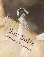 Sex Sells: Women in Photography and Film 1478178000 Book Cover