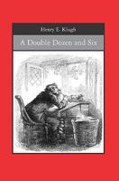 A Double Dozen and Six 1439221898 Book Cover