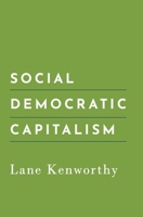 Social Democratic Capitalism 0190064110 Book Cover