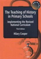 The Teaching of History in Primary Schools : Implementing the Revised National Curriculum 1853466417 Book Cover