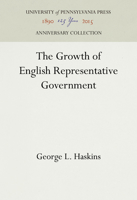 The Growth of English Representative Government 1512812226 Book Cover