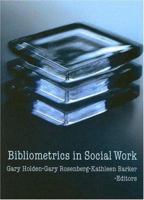 Bibliometrics in Social Work 0789030713 Book Cover