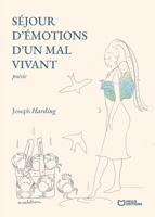 Séjour d'émotions d'un mal vivant (French Edition) 2386738477 Book Cover