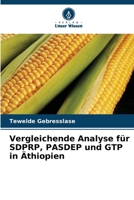 Vergleichende Analyse für SDPRP, PASDEP und GTP in Äthiopien (German Edition) 6209147410 Book Cover