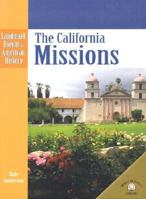The California Missions (Landmark Events in American History) 0836853393 Book Cover