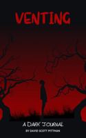 Venting: A Dark Journal B0G6NQK3RQ Book Cover