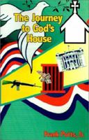 The Journey to God's House 1928959008 Book Cover