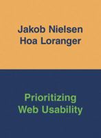 Prioritizing Web Usability (VOICES) 0321350316 Book Cover