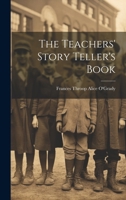 The Teachers' Story Teller's Book 1021963585 Book Cover