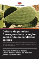 Culture de palmiers fourragers dans la région semi-aride en conditions salines (French Edition) 6208077559 Book Cover