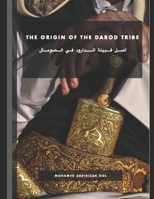 The origin of the Darod Tribe in Somalia B09NGYSWC8 Book Cover