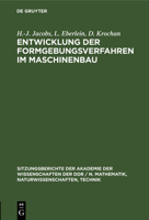 Entwicklung Der Formgebungsverfahren Im Maschinenbau 3112503090 Book Cover