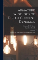 Armature Windings of Direct Current Dynamos: Extension and Application of a General Winding Rule 1016806345 Book Cover