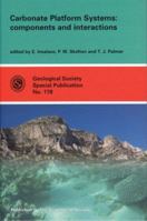 Carbonate Platform Systems: Components and Interactions (Geological Society Special Publication) 1862390746 Book Cover