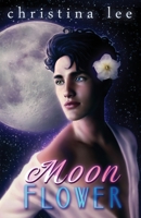 Moon Flower B09834KC9L Book Cover