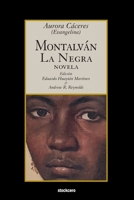 Montalván, La Negra (Spanish Edition) 1949938247 Book Cover