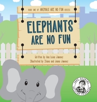 Elephants Are No Fun B09XWLQTCF Book Cover