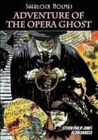 Sherlock Holmes - The Adventure of the Opera Ghost - Comic 1942351208 Book Cover