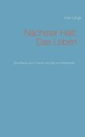N?chster Halt: Das Leben: Eine Reise durch Traum und Zeit und Wirklichkeit 3741276723 Book Cover