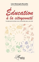 Education à la citoyenneté: Fondement du bien vivre-ensemble dans une cité (Harmattan Rdc) (French Edition) 2343176892 Book Cover