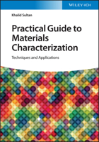 Practical Guide to Materials Characterization: Techniques and Applications 3527350713 Book Cover