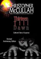 Thirteen Till Dawn 1304528537 Book Cover