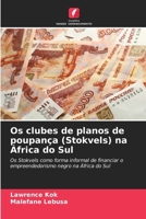 Os clubes de planos de poupança (Stokvels) na África do Sul (Portuguese Edition) 6203692042 Book Cover