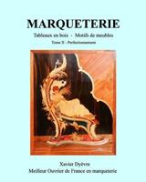 MARQUETERIE tome 2 1367234530 Book Cover