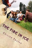 The Fire in Ice 1511603232 Book Cover