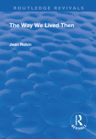 The Way We Lived Then 1138702846 Book Cover