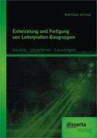 Entwicklung Und Fertigung Von Leiterplatten-Baugruppen: Bauteile - Lotverfahren - Layoutregeln 3954253224 Book Cover