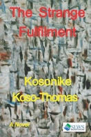 The Strange Fulfilment B08RL7RT51 Book Cover