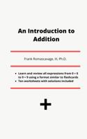 An Introduction to Addition 1951816005 Book Cover