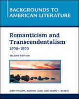 Romanticism and Transcendentalism, 1800-1860 1604134860 Book Cover
