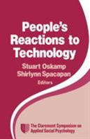 Peoples Reactions to Technology: In Factories, Offices, and Aerospace 0803938527 Book Cover