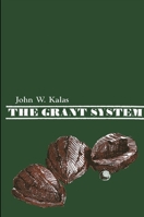 The Grant System 0887065848 Book Cover