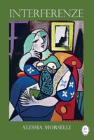 Interferenze (Italian Edition) B0DYN4R381 Book Cover