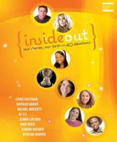 InsideOut: Our Stories, Our Faith in 40 Devotionals 1400310970 Book Cover